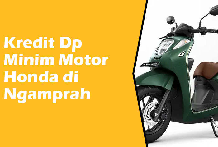 Info Kredit Dp Minim Motor Honda di Ngamprah